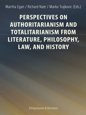 cover image of Perspectives on Authoritarianism and Totalitarianism from Literature, Philosophy, Law, and History